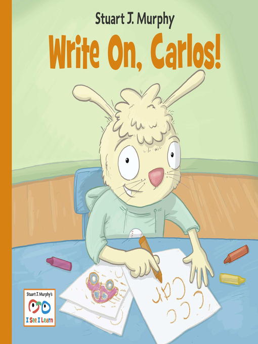 Title details for Write On, Carlos! by Stuart J. Murphy - Available